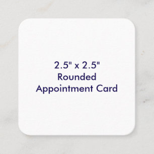 Create Your Own 2.5" x 2.5" Rounded Appointment Card