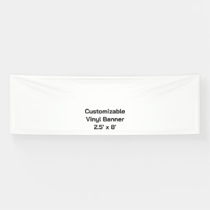Create your own 2.5' x 8' Indoor Vinyl Banner