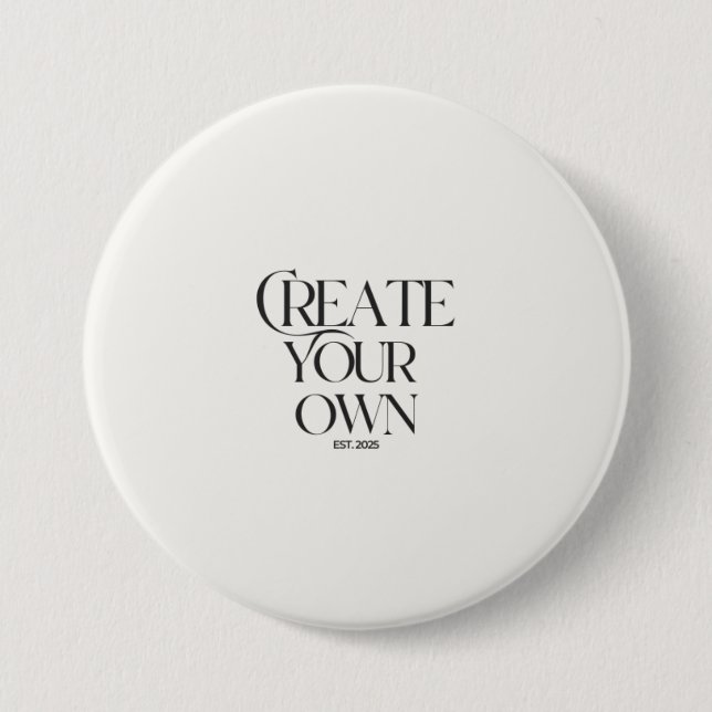Create Your Own 3" large round 3 Inch Round Button (Front)