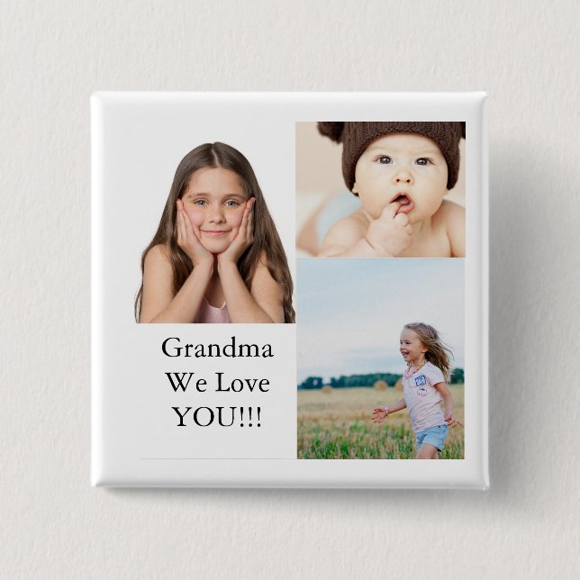 Create Your Own 3 Photo Collage | We Love Grandma  2 Inch Square Button (Front)