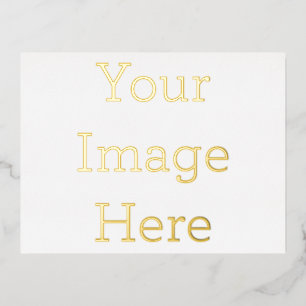 Create Your Own 4.25" x 5.6" Gold Foil Postcard