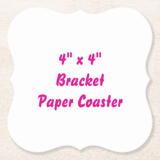 Create Your Own 4" x 4" Bracket Paper Coaster (Front)