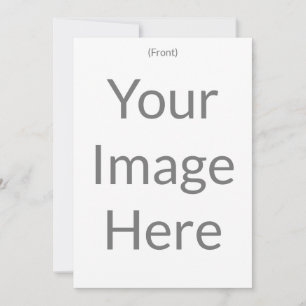 Create your own 5" x 7" Matte Front and Back Invitation