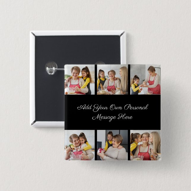 Create Your Own 6 Photo Collage Add Your Greeting 2 Inch Square Button (Front & Back)