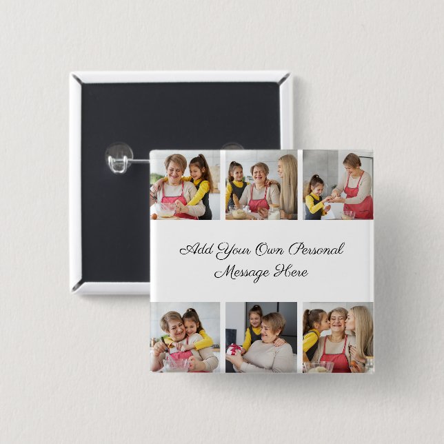 Create Your Own 6 Photo Collage Add Your Greeting 2 Inch Square Button (Front & Back)