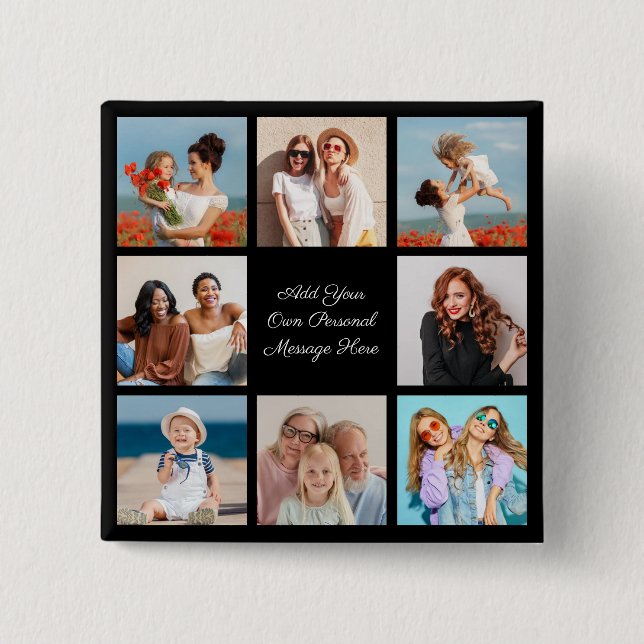 Create Your Own 8 Photo Collage Add Your Greeting 2 Inch Square Button (Front)