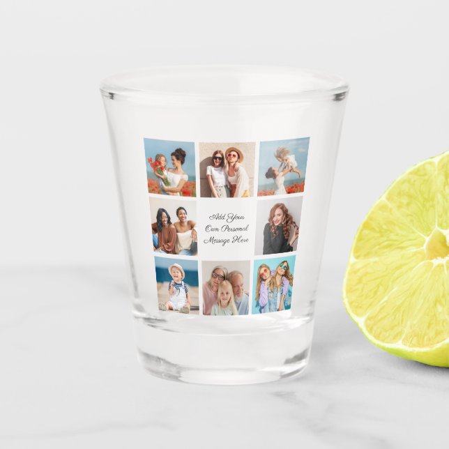 Create Your Own 8 Photo Collage Add Your Greeting Shot Glass (Front)