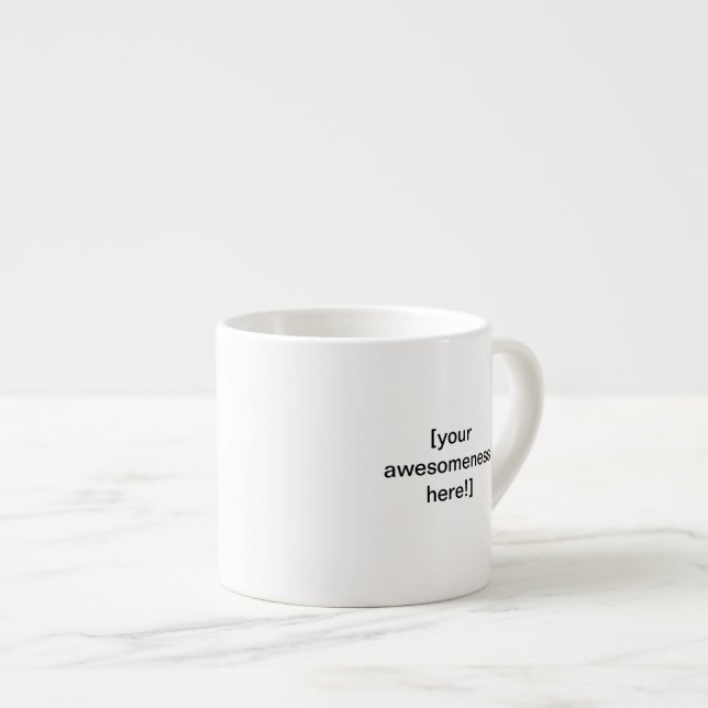 Create your own awesome large espresso mug! cup (Front Right)
