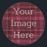 Create Your Own Berry Red   Black Plaid Flannel Classic Round Sticker<br><div class="desc">Create your very own personalized sticker. Upload fun images cool designs inspirational text or even your company's logo. With this easy to use design tool it is as simple as that to make your image stick in someone's mind. Click personalize, you can simply change the text here - or to...</div>