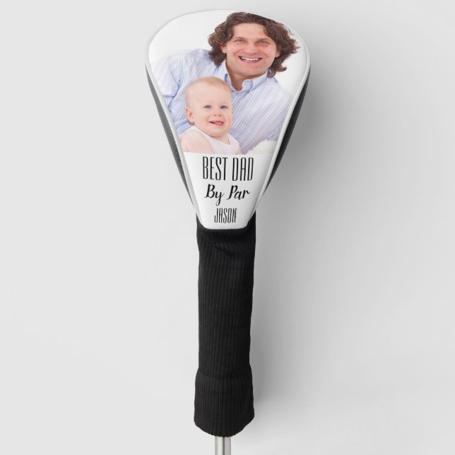 Create Your Own Best Dad By Par Photo Golf Head Cover (Front)
