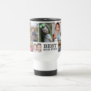 Create Your Own Best Mom Ever 10 Photo Collage Travel Mug