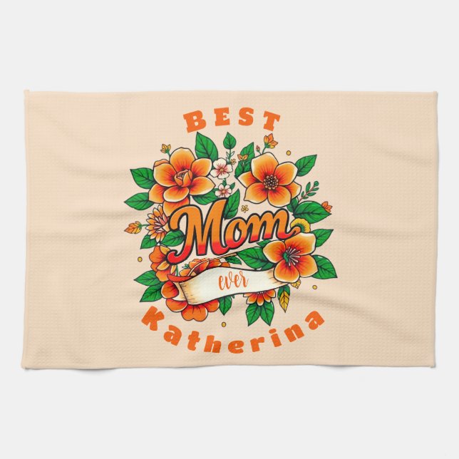 Create your own Best Mom Ever  Kitchen Towel (Horizontal)