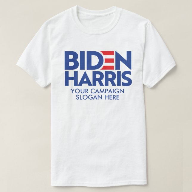 Create Your Own Biden Harris 2024 Campaign Slogan T-Shirt (Design Front)