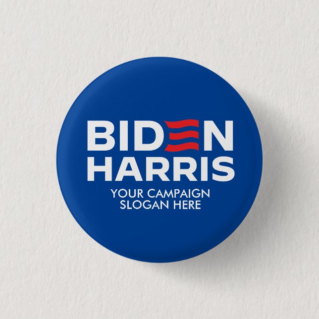 Create Your Own Biden Harris Campaign Slogan 1 Inch Round Button (Front)