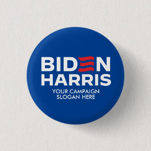 Create Your Own Biden Harris Campaign Slogan 1 Inch Round Button
