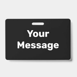 Create Your Own Black and White Text Template Badge