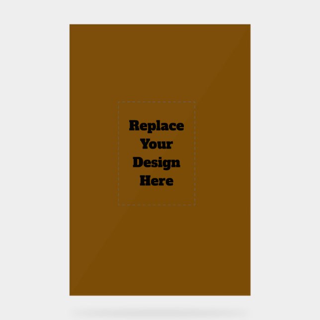 Create Your Own Brown Acrylic Sign (Front)