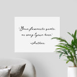 Create Your Own Calligraphy Quote Poster<br><div class="desc">Create your own custom quote poster wall art. Features minimalist calligraphy typography.</div>