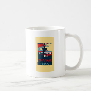 Create Your Own Colourful Change I am With Her   Coffee Mug