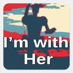 Create Your Own Colourful Change I am With Her Square Sticker