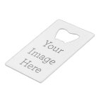 Create Your Own Credit Card Sized Bottle Opener