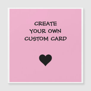 Create Your Own Custom