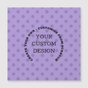 Create Your Own Custom Design