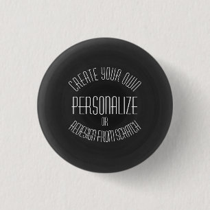 Create Your Own - Custom Design 1 Inch Round Button