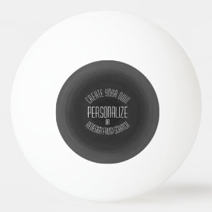 Create Your Own - Custom Design Ping Pong Ball