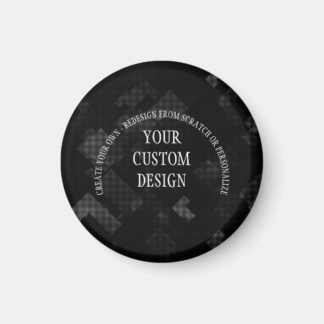 Create Your Own Custom Designed Magnet (Front)