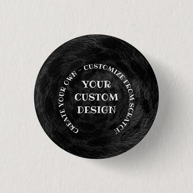 Create Your Own Custom Personalized 1 Inch Round Button (Front)