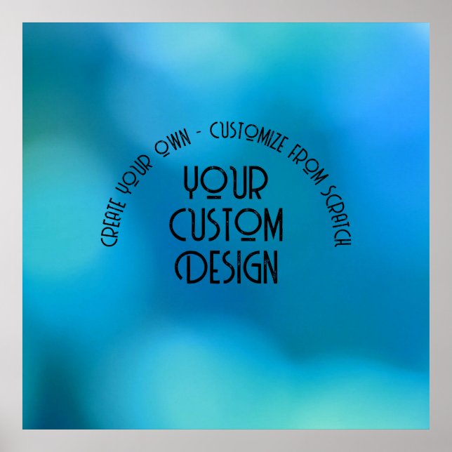 Create Your Own Custom Personalized Poster (Front)