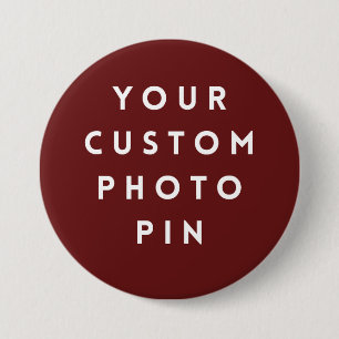 Create Your Own Custom Photo 3 Inch Pin/ Round Button