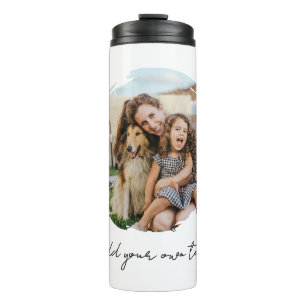 Create Your Own Custom Photo Thermal Tumbler