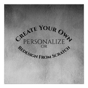 Create Your Own Custom Poster
