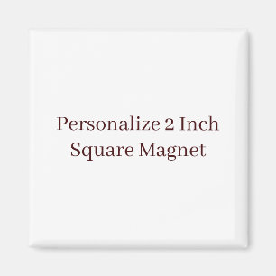 Create Your Own Custom Promotional Brand 2 Inch Magnet
