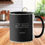 Create Your Own Custom Quote Mug<br><div class="desc">Create your own custom quote coffee mug. Features minimalist customizable typewriter typography.</div>
