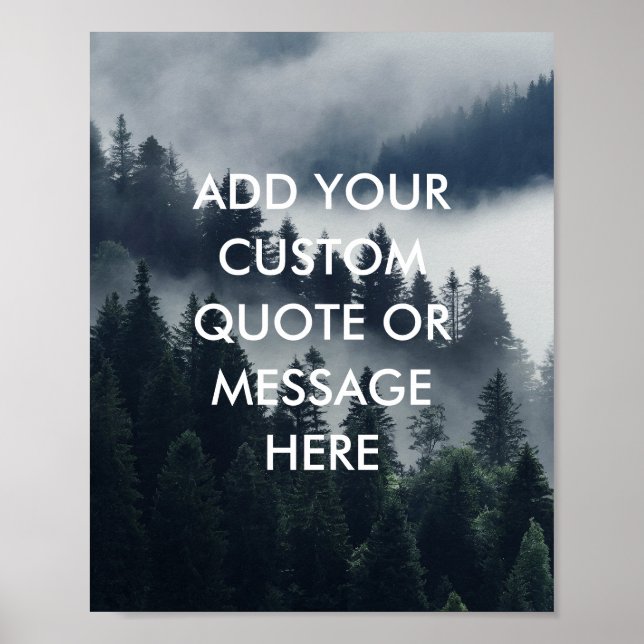 Create Your Own Custom Quote Nature Poster (Front)