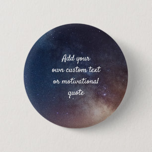 Create Your Own Custom Quote - Night Sky 2 Inch Round Button