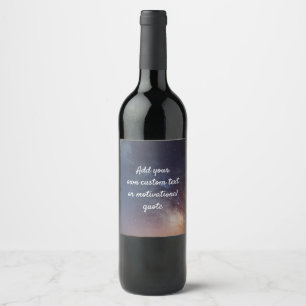 Create Your Own Custom Quote - Night Sky Wine Label
