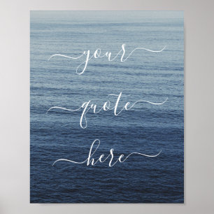 Create Your Own Custom Quote Ocean Poster