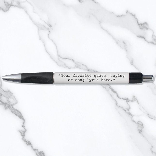 Create Your Own Custom Quote Pen (Creator Uploaded)