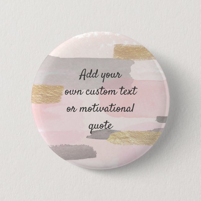Create Your Own Custom Quote - Pink Gold 2 Inch Round Button (Front)