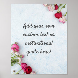 Create Your Own Custom Quote Poster - Floral