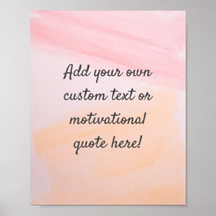 Create Your Own Custom Quote Poster - Pink Orange