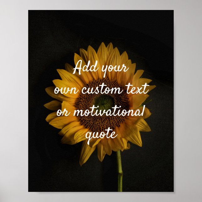 Create Your Own Custom Quote Poster - Sunflower (Front)