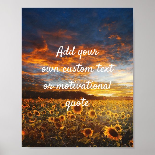 Create Your Own Custom Quote Poster - Sunflowers (Front)