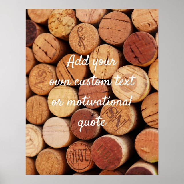 Create Your Own Custom Quote Poster - Wine Corks (Front)