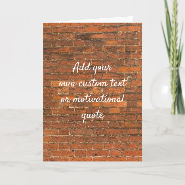 Create Your Own Custom Quote - Red Brick Wall Card (Front)