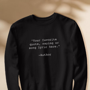 Create Your Own Custom Quote Sweatshirt